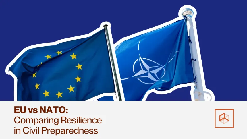 EU vs NATO: Comparing Resilience in Civil Preparedness