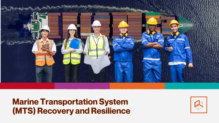 Marine Transportation System (MTS) Recovery and Resilience